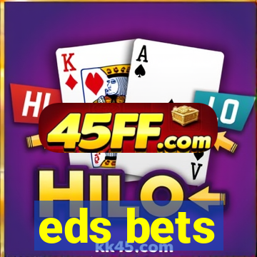 eds bets